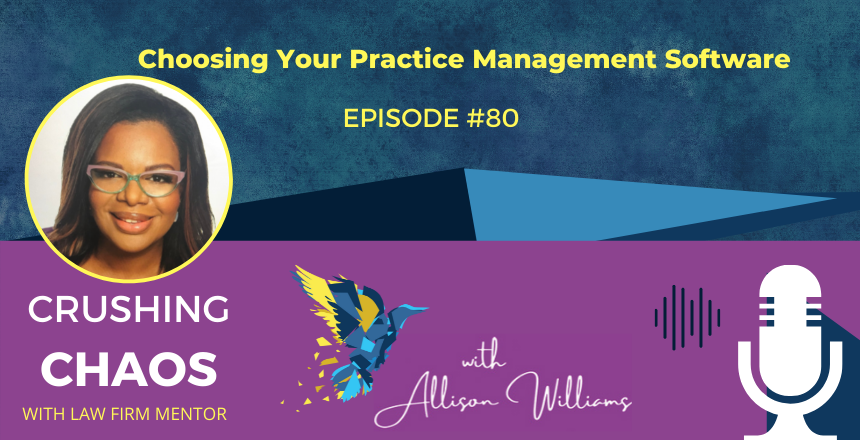 Choosing Your Practice Management Software
