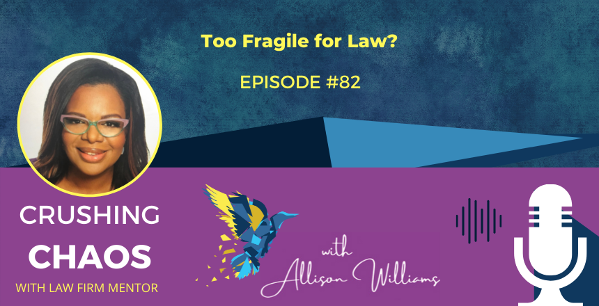 Too Fragile for Law?