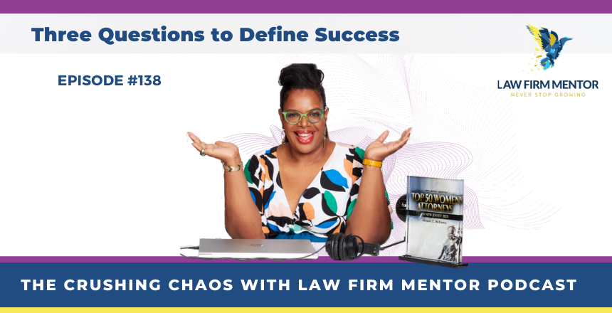 Three Questions to Define Success