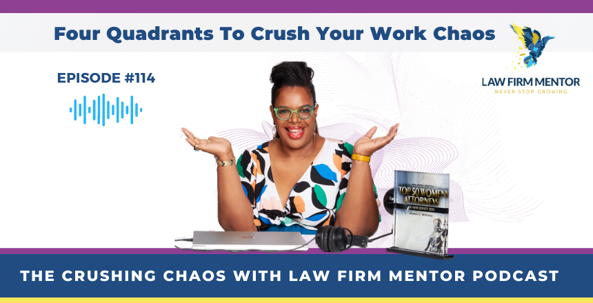 Four Quadrants To Crush Your Work Chaos